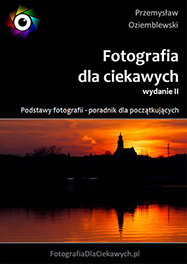 Podstawy fotografii - Fotografia dla ciekawych - ebook pdf