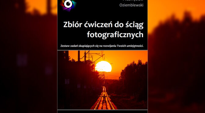 Zbiór ćwiczeń do ściąg fotograficznych