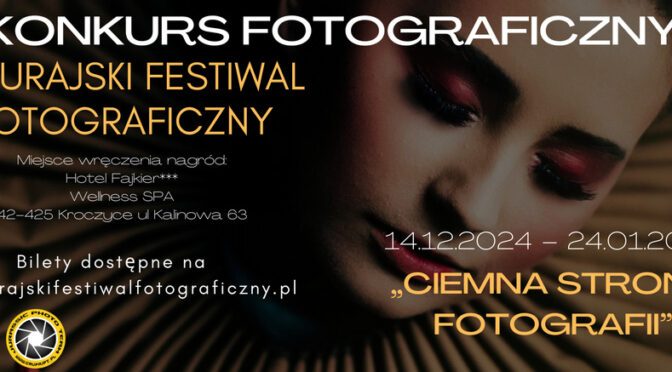 Konkurs Fotograficzny w ramach 12 Jurajskiego Festiwalu Fotograficznego