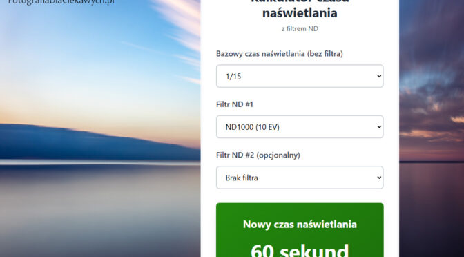 Kalkulator czasu naświetlania z filtrem ND